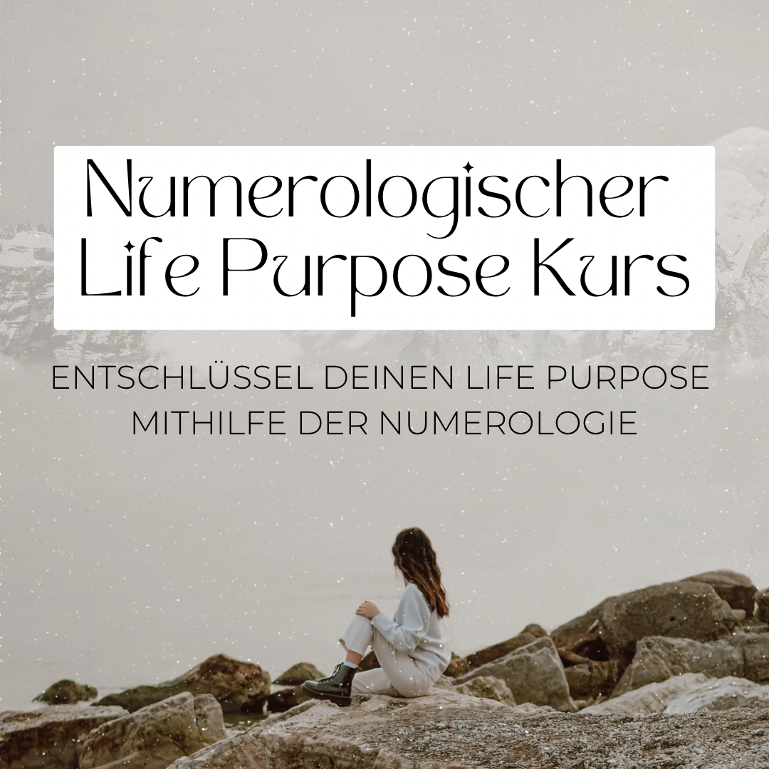 NUMEROLOGISCHER LIFE PURPOSE KURS🌟